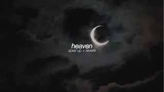 the neighbourhood - heaven (sped up + reverb)