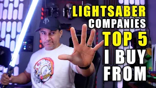 Top 5 Lightsaber Companies that I Buy From in 2021