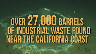 Dumped Industrial Waste Barrels Stretch for Miles on CA Seafloor