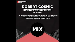 Robert Cosmic - Electro Set @ Mars Frequency Records (Full Dj set)