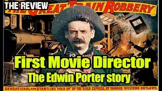 The history of Motion Pictures Episode 2 |  First movie Director ever Edwin Porter