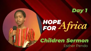 Children Sermon  |  Hope For Africa, Day 1  |  Esther Pendo