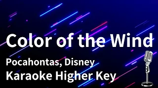 【Karaoke Instrumental】Color of the Wind / Pocahontas, Disney【Higher Key】