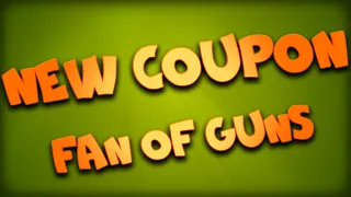 NEW COUPON FOR FAN OF GUNS!!!!