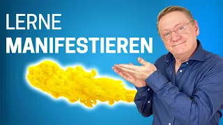 In 15 Minuten manifestieren lernen (Gedankenkraft)