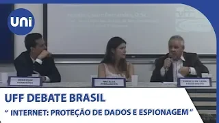 UFF Debate Brasil - "Internet: Proteção de Dados e Espionagem" - Novembro de 2013