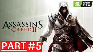 Assassin's Creed 2 - Gameplay Walkthrough [ Pc Ultra ] RTX - FULL GAME -  No Commentary Part 5