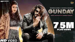 Gunday (Full Song) | Masoom Sharma, Manisha Sharma, Sweta Chauhan |New Haryanvi Songs Haryanavi 2022