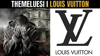 I Pastrehu qe Themeloi Louis Vuitton • Fakte Interesante