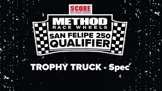 Method Race Wheels, 2024 SCORE San Felipe 250 - Trophy Truck Spec Qualifier