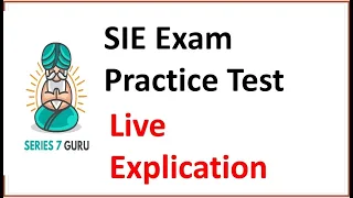 SIE Exam - Practice Test Live Explication