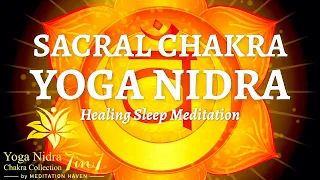 Guided Sleep Meditation SACRAL CHAKRA YOGA NIDRA HEALING & ACTIVATION Yoga Nidra Sleep Meditation