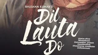 Dil Lauta Do Whatsapp status||Jubin Nautiyal &Payal Dev||New Song status