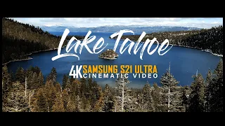 Samsung Galaxy S21 Ultra Cinematic Video - Lake Tahoe California