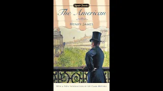 Plot summary, “The American” by Henry James in 5 Minutes - Book Review