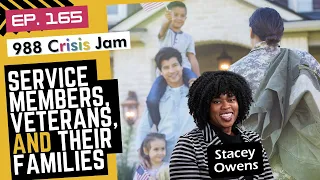 Service Members, Veterans, and Their Families - Ep 165 | 988 Crisis Jam