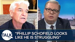 “I Don’t Think He Was Strong Enough For That Interview” Phil Schofield “Looks Like He's Struggling”