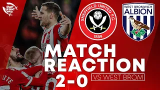 BILLY SHARP AT THE DOUBLE | Sheffield United 2-0 West Brom - Match Reaction