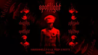 Marshmello x Lil Peep x ROTTX - Spotlight (Remix)