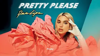 [Vietsub + Engsub] Dua Lipa - 'Pretty Please' | Lyrics Video