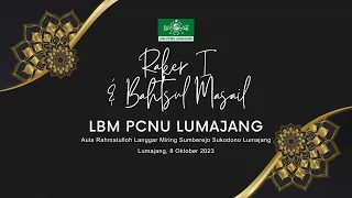 RAKER I LBM PCNU LUMAJANG, PENGUKUHAN & BAHTSUL MASAIL