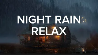 1 Hour Night Rain Sounds for Meditations, ASMR