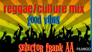 Reggea culture mix Richie spice , Glen washington Gregory isaacs etc good vibes- selector frank AA