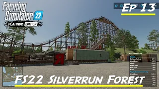 FS22 SILVERRUN FOREST - STARTING FROM SCRATCH | Ep 13 | ROLLERCOASTER PHASE 3