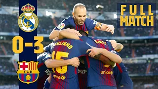 FULL MATCH: Real Madrid 0 - 3 FC Barcelona (2017) When Barça stunned Real Madrid in #ElClásico!