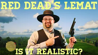 Red Dead’s LeMat Revolver: Is It Realistic?