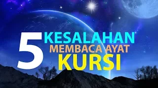 5 Kesalahan Saat Membaca Ayat Kursi [Episode 15] Lintasan Tajwid 1438 H