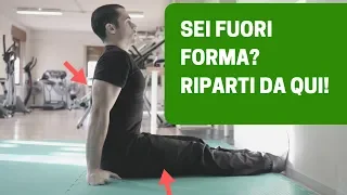 Sei FUORI FORMA? Inizia da questi 5 ESERCIZI!