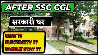 AFTER SELECTION || SSC CGL, CHSL, MTS || GOVT QUARTERS || INCOME TAX COLONY ||