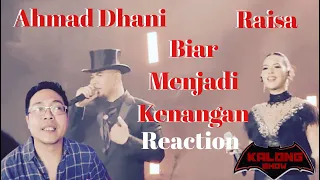 AHMAD DHANI RAISA BIAR MENJADI KENANGAN Reaction