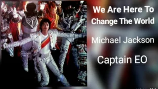 We Are Here To Change The World (Captain EO) - Michael Jackson | 720p