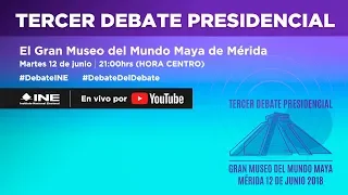 Tercer Debate Presidencial #Elecciones2018