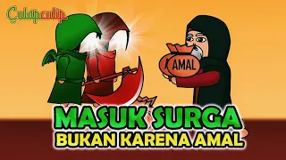 Kisah Batal Masuk Surga Karena Menolak Rahmat (Definisi Masuk Surga Bukan Karena Amal)