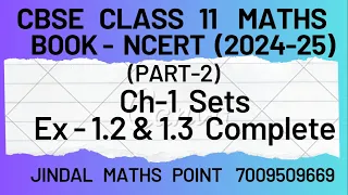 CBSE Class 11 (2024-25) Ch-1 Sets  Ex-1.2 & 1.3 Complete from NCERT (Part-2)