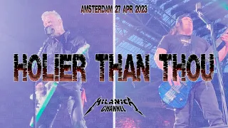 METALLICA - HOLIER THAN THOU - MULTICAM - AUDIO LM (Amsterdam, Netherlands - April 27, 2023)