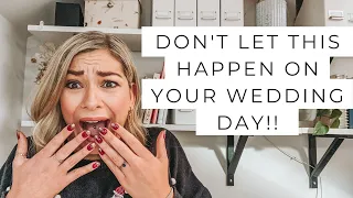 Don't Let These Happen On Your Wedding Day