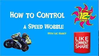 How to control a Speed Wobble Tank Slapper on a motorcycle tips & technique