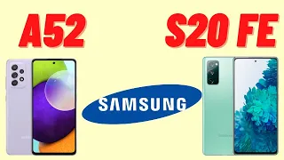 Samsung A52 и Samsung S20 FE / За что переплачиваем ?