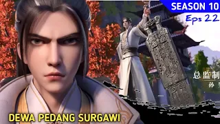 Xianwu dizhun SEASON 10 eps 22 | DEWA PEDANG SURGAWI