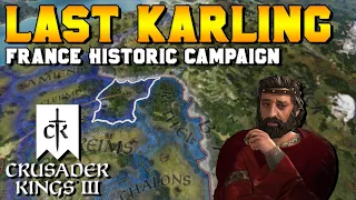 THE LAST KARLING: Learn to Play CK3 (France Historical Stream) for Crusader Kings 3