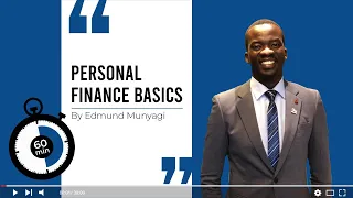 PERSONAL FINANCE BASICS TRAINING with Edmund Munyagi