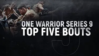 ONE Warrior Series 9 | Top 5 Fights
