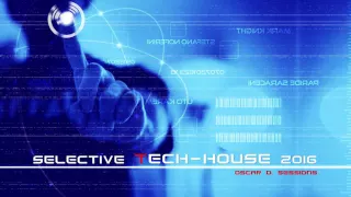 Selective Tech House 2016 (House - Tech House - Techno)