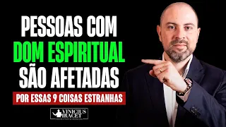 Se você tem um dom espiritual será afetado por essas 9 coisas estranhas @ViniciusIracet