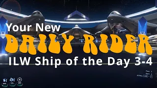 ILW Ship of the Day 3-4, Your New Daily Rider