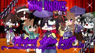 []Who knows Michael Afton best?[]FNAF[]Trigger warning[]Suicide mention[]✨AU✨[]copyrighted[]